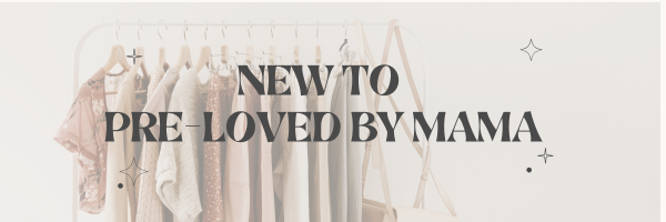 New to Pre-loved by mama